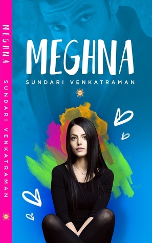 MEGHNA by Sundari Venkatraman