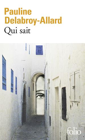 Qui sait by Pauline Delabroy-Allard