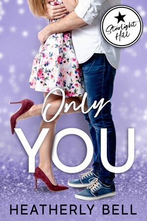 Only You by Heatherly Bell