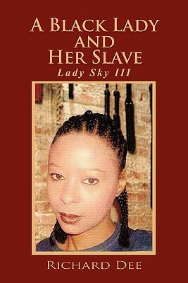 A Black Lady and Her Slave by Richard Dee