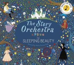 The Story Orchestra: The Sleeping Beauty: Press the note to hear Tchaikovsky's music by Katy Flint, Jessica Courtney-Tickle
