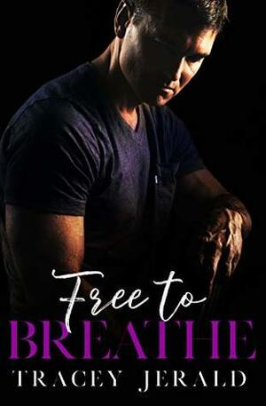 Free to Breathe by Tracey Jerald