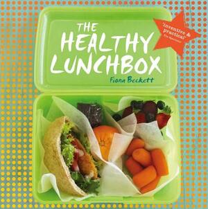 The Healthy Lunchbox by Fiona Beckett