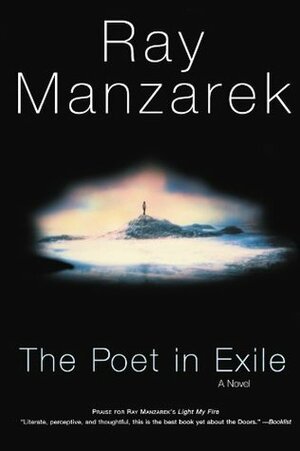The Poet in Exile by Ray Manzarek