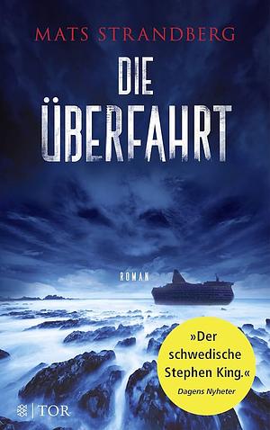 Die Überfahrt by Mats Strandberg