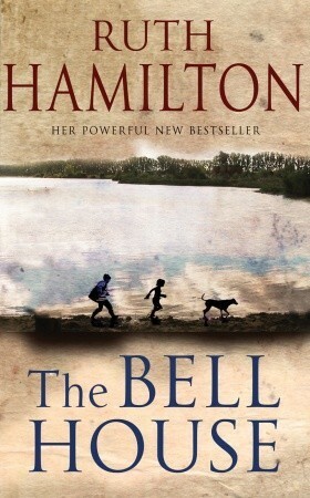 The Bell House by Ruth Hamilton