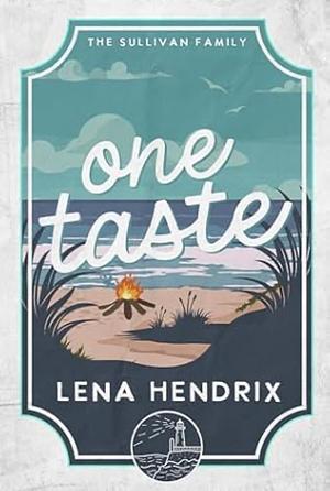 One Taste by Lena Hendrix