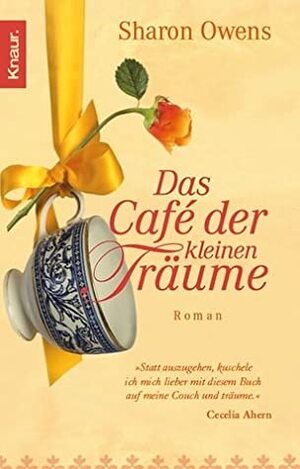 Das Café der kleinen Träume by Sharon Owens