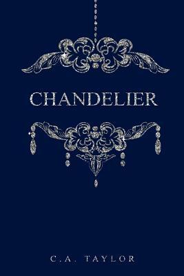 Chandelier by C.A. Taylor