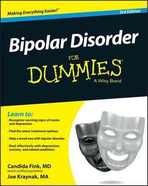 Bipolar Disorder for Dummies by Joe Kraynak, Candida Fink