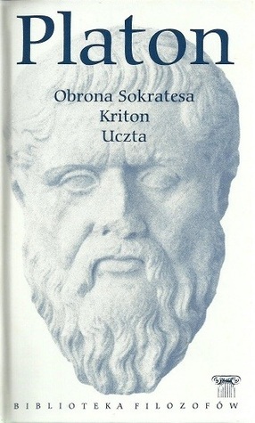 Obrona Sokratesa. Kriton. Uczta by Władysław Witwicki, Plato