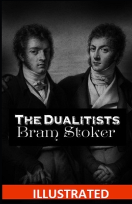 The Dualitists Illustrated by Bram Stoker