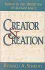 Creator and Creation: Nature in the Worldview of Ancient Israel by Ronald A. Simkins