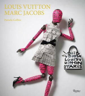 Louis Vuitton / Marc Jacobs: In Association with the Musee des Arts Decoratifs, Paris by Yves Carcelle, Veronique Belloir, Helene David Weill, Béatrice Salmon, Beatrice Salmon