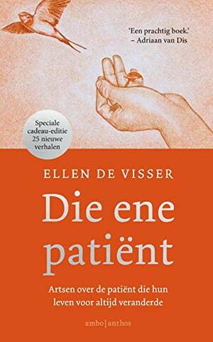 Die ene patiënt by Ellen de Visser
