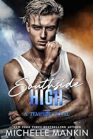 Southside High by Michelle Mankin