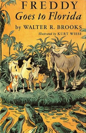 Freddy Goes to Florida by Walter R. Brooks