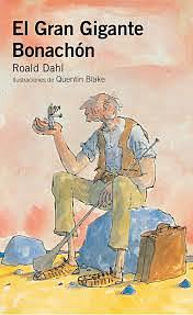 El gran gigante bonachón by Roald Dahl