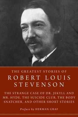 The Greatest Stories of Robert Louis Stevenson by Robert Louis Stevenson