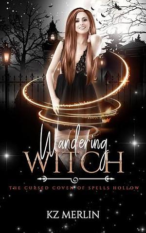 Wandering Witch by K.Z. Merlin, K.Z. Merlin