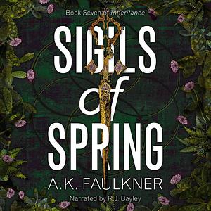 Sigils of Spring by A.K. Faulkner