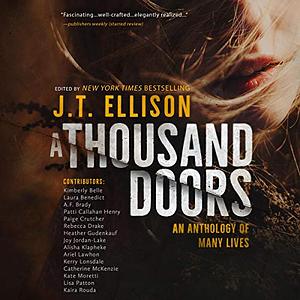 A Thousand Doors: An Anthology of Many Lives by J.T. Ellison