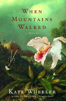 When Mountains Walked by Kate Wheeler