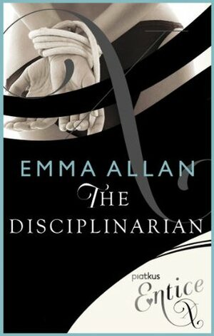 Disciplinarian (X Rated S.) by Emma Allan