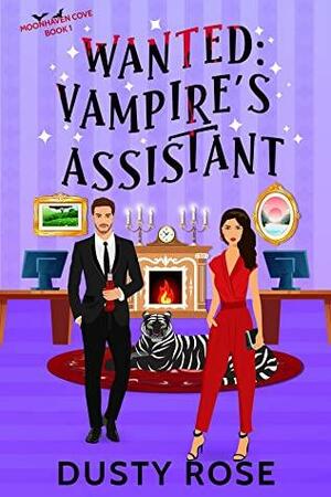 Wanted: Vampire's Assistant by Dusty Lynn Holloway, Dusty Rose