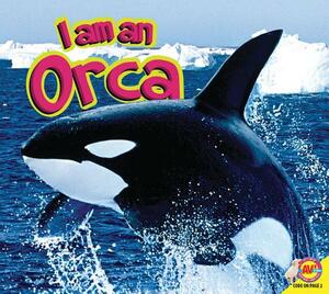 I Am a Orca by John Willis