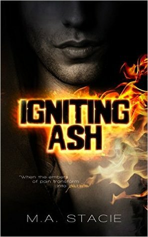 Igniting Ash by M.A. Stacie