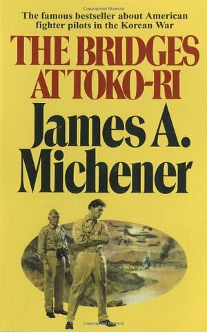 The Bridges at Toko-ri by James A. Michener