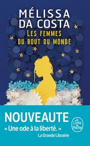 Les femmes du bout du monde by Mélissa Da Costa