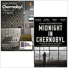 Chernobyl History of a Tragedy By Serhii Plokhy & Midnight in Chernobyl By Adam Higginbotham 2 Books Collection Set by Serhii Plokhy, Adam Higginbotham