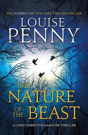 The Nature of the Beast by Louise Penny