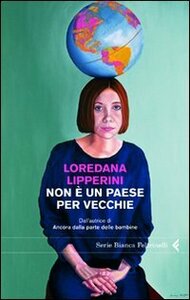 Non è un paese per vecchie by Loredana Lipperini