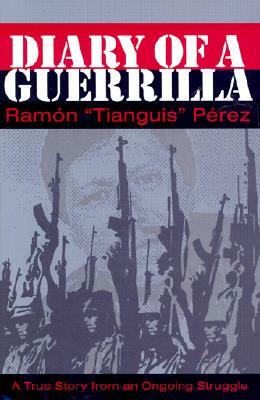 Diary of a Guerrilla by Ramon Perez