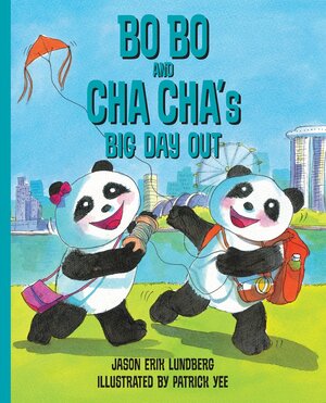Bo Bo and Cha Cha's Big Day Out by Jason Erik Lundberg
