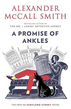 A Promise of Ankles by Alexander McCall Smith