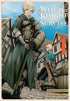 The Witch and the Knight Will Survive Vol. 1 by Gonbe Shinkawa, Dai Chikamoto