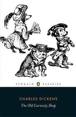 The Old Curiosity Shop by Charles Dickens