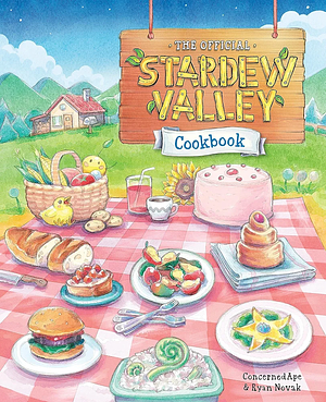 The Official Stardew Valley Cookbook by Ryan Novak, Concerned Ape