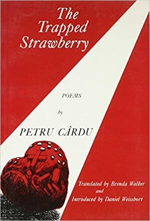 Trapped Strawberry: Poems by Brenda Walker, Petru Cardu