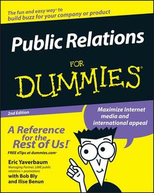 Public Relations for Dummies by Ilise Benun, Eric Yaverbaum