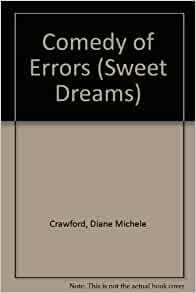 Comedy of Errors (Sweet Dreams, #195) by Diane Michele Crawford