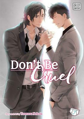 Don't Be Cruel, Vol. 7 by Yonezou Nekota