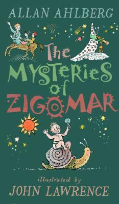 The Mysteries of Zigomar by Allan Ahlberg