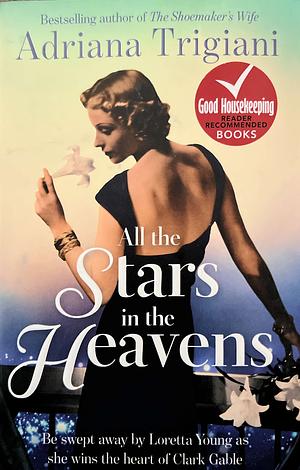 All the Stars in the Heavens by Adriana Trigiani