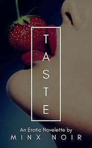 Taste by Minx Noir