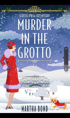 Murder in the Grotto by Martha Bond